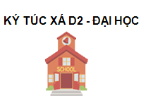 TRUNG TÂM Ký túc xá D2 - Đại học Sư phạm Kỹ thuật Thành phố Hồ Chí Minh